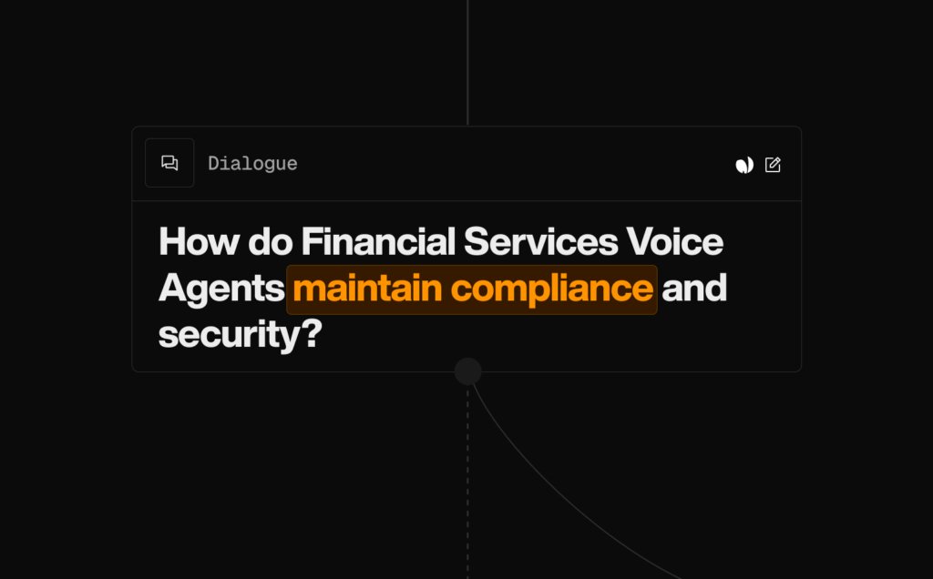 How do Financial Services Voice Agents maintain compliance and security?